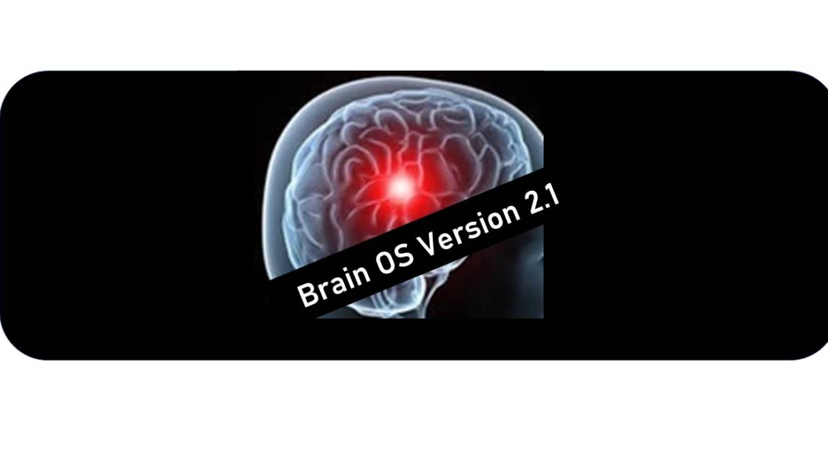 Time to Upgrade your Brain’s Operating System !