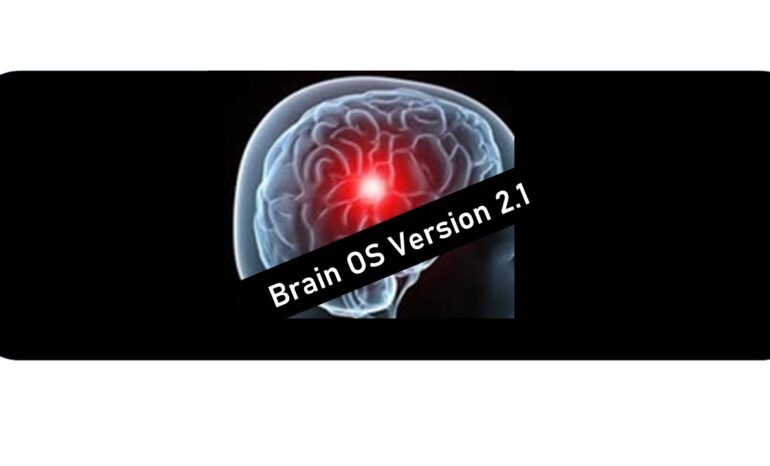 Time to Upgrade your Brain’s Operating System !
